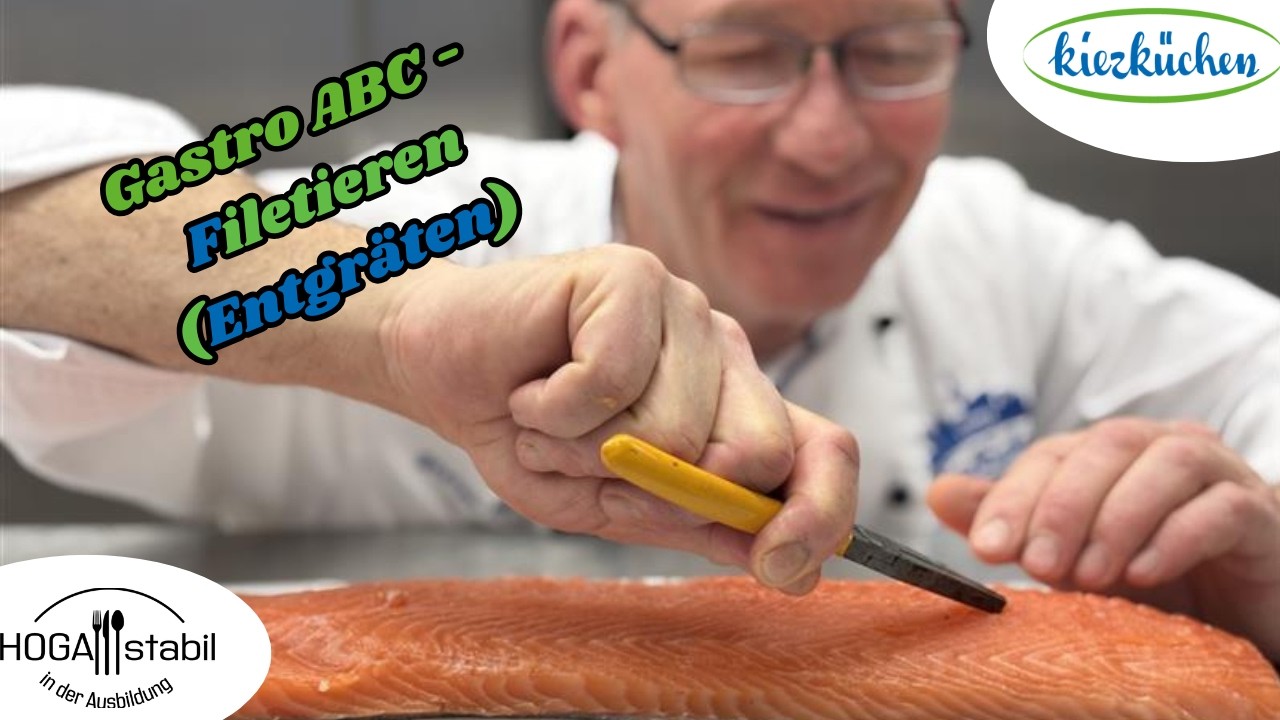 F wie Filetieren (Gastro-ABC): Lachs entgräten – Profi-Routine mit Stefan & Azubi