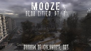 S.T.A.L.K.E.R. Shadow of Chernobyl. Mooze - Dead Cities, Pt. 2