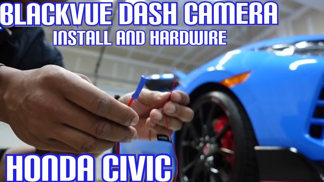 10th Gen Honda Civic Blackvue Dash Camera Install & Hardwire