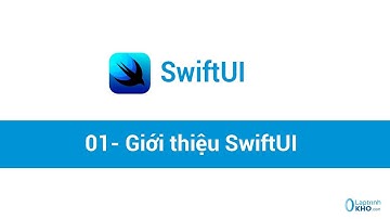 Lập trình iOS với SwiftUI: 01 - Giới thiệu về SwiftUI