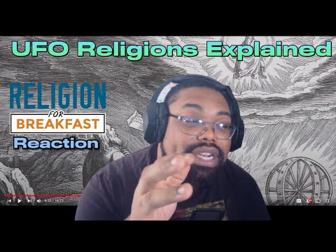 UFO Religions Explained | ReligionForBreakfast Reaction