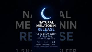 Natural Melatonin Release · 1.5Hz Delta Sleep · Fall Asleep Faster #shorts