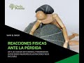 Reacciones físicas ante la pérdida