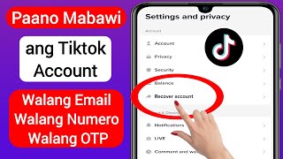 Paano Mabawi ang Tiktok Account (Bagong Proseso 2023) | I-recover ang Tiktok Account