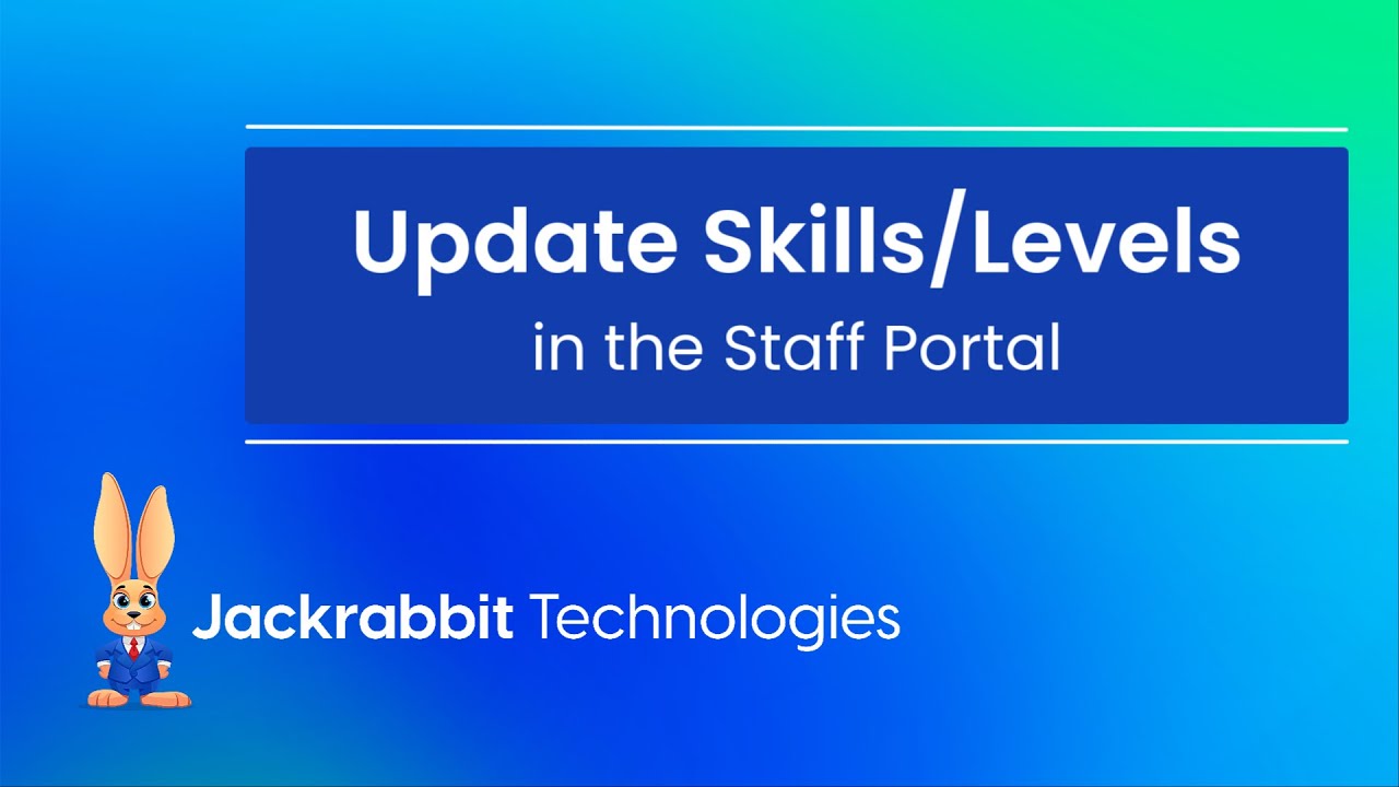 Update Skills/Levels in the Staff Portal