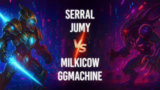 Serral i Jumy VS milkicow i GgMachine 2v2 uThermal Circuit Group Stage