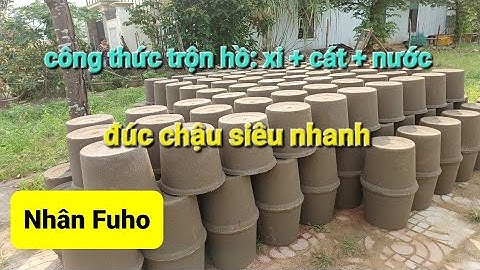 Công thức xi măng cát nước đúc chậu siêu nhanh bền đẹp