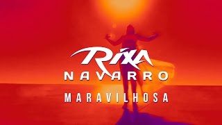 Rixa Navarro - Maravilhosa [Big Room / Reggaeton / Afro-House EDM 2017]