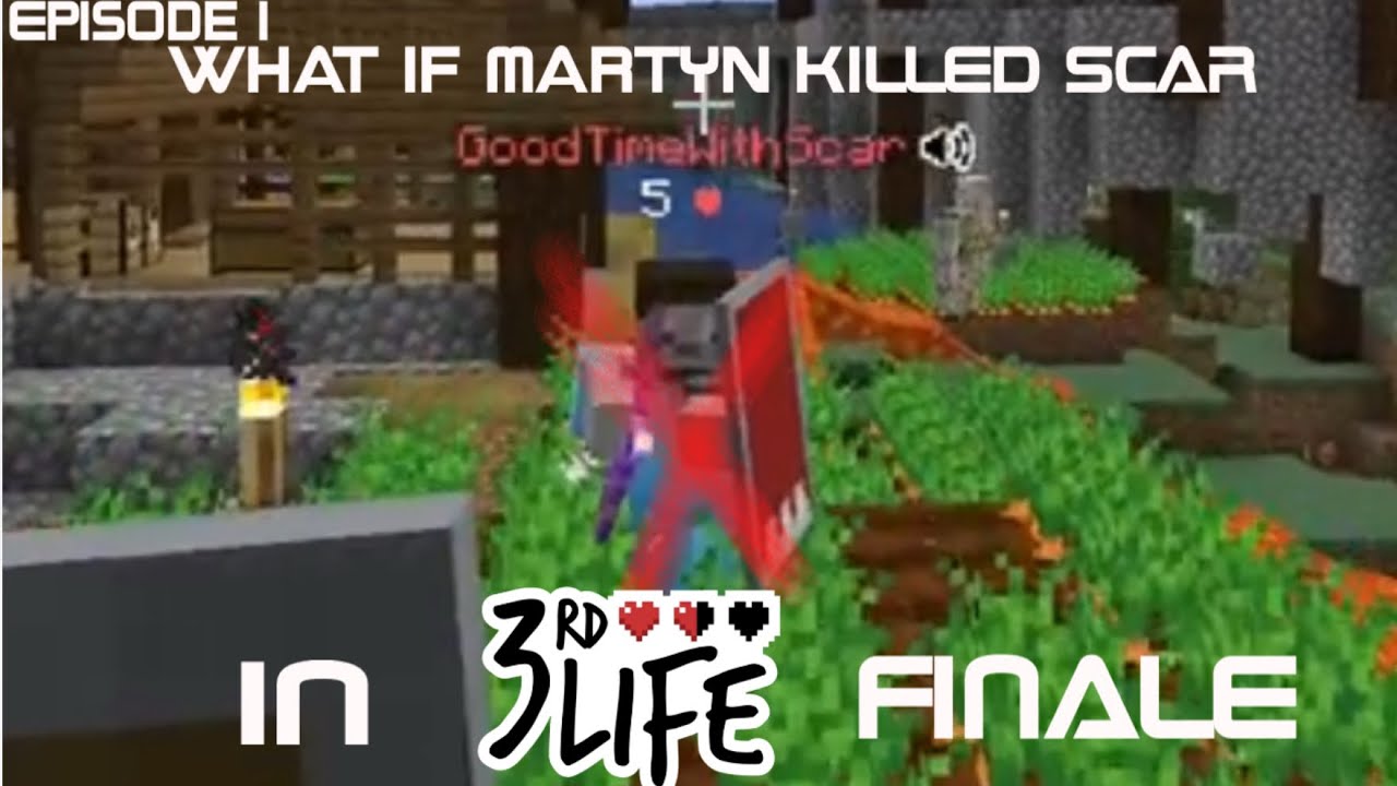 What if Martyn KILLED SCAR in the 3rd Life Finale? | Alternate Life - Episode 1