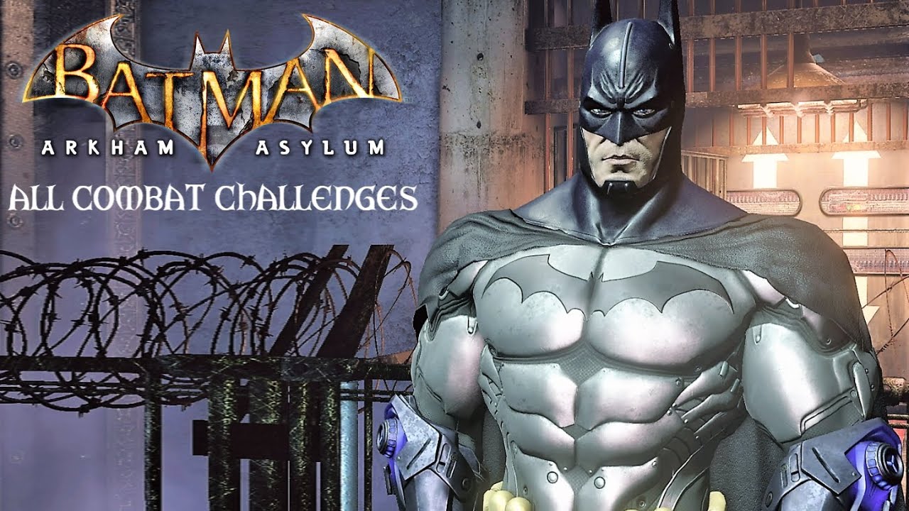 Batman Return to Arkham Asylum - All Combat Challenges (4K 60FPS) - YouTube