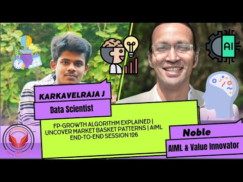 FP-Growth Algorithm Explained | Uncover Market Basket Patterns | AIML End-to-End Session 126