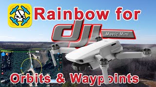 Rainbow for DJI Drones - Mavic Mini - Playing with Orbits & Waypoints. screenshot 2