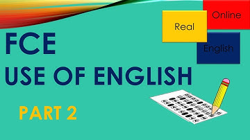 FCE, USE OF ENGLISH- PART 2