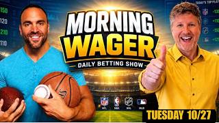 Tuesday CFB BEST Bets | NBA Picks Today | World Series Game 4 | The Morning Wager 10/27