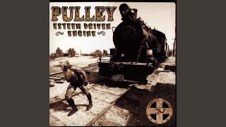 Video thumbnail of "Pulley - Crawl"