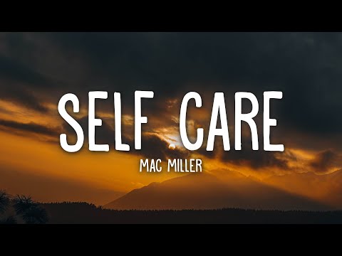 Mac Miller - Self Care (Lyrics)