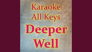 Deeper Well (Karaoke Version)