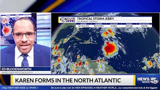 TROPICS | Karen forms in the North Atlantic, Jerry Turning North