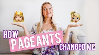 How my life changed after I STOPPED doing pageants!!