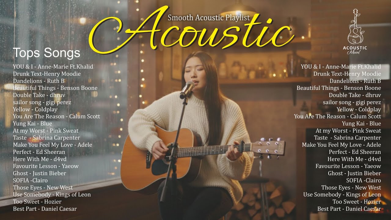 Soft Acoustic Playlist 💞🎵| Best Relax & Chill Vibes Song 2026 | YOU & I, Drunk Text, Dandelions