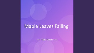 Maple Leaves Falling