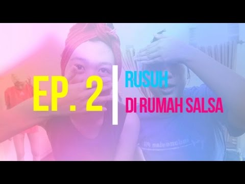 [CLAN TAPE] EP. 2 - Rusuh di Rumah Salsa