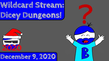 December 9, 2020: Dicey Dungeons! (Archived Stream Footage)