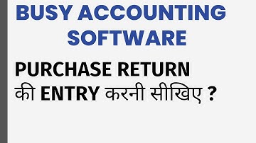 PURCHASE RETURN ENTRY IN BUSY ACCOUNTING SOFTWARE