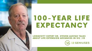 Living to 150 Years...and Beyond with Dr. Steven Austad - 12G S12 | E3
