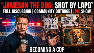 LAPD OIS: Jameson The Dog - Good or Bad Shooting?
