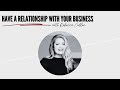 Have a Relationship with your Business with Rebecca Cullen