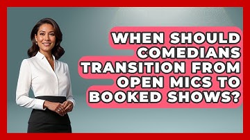 When Should Comedians Transition From Open Mics To Booked Shows? - Open Mic Manual