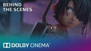 Kubo and The Two Strings: Displayed In Dolby Cinema | Behind The Scenes | Dolby