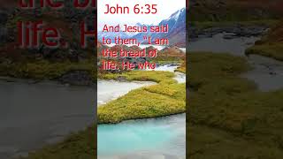 John 6;35 #bibleverse #jesus