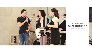 Adrian Setiawan - Overthinking (TVRI Zona Musik Live at Monti Kopi Bintaro)