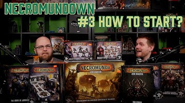 How to ACTUALLY Get Started in Necromunda! - Necromundown Episode 3