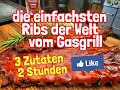 Die einfachsten Ribs der Welt vom Gasgrill - 2 Stunden, 3 Zutaten! -- Westmünsterland BBQ