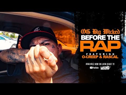 Og Big Wicked - Before The Rap Ft. O-Creep & Rascal (Official Music Video)