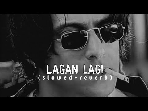 Lagan Lagi Slowed Reverb Tere Naam The Midnight Dude
