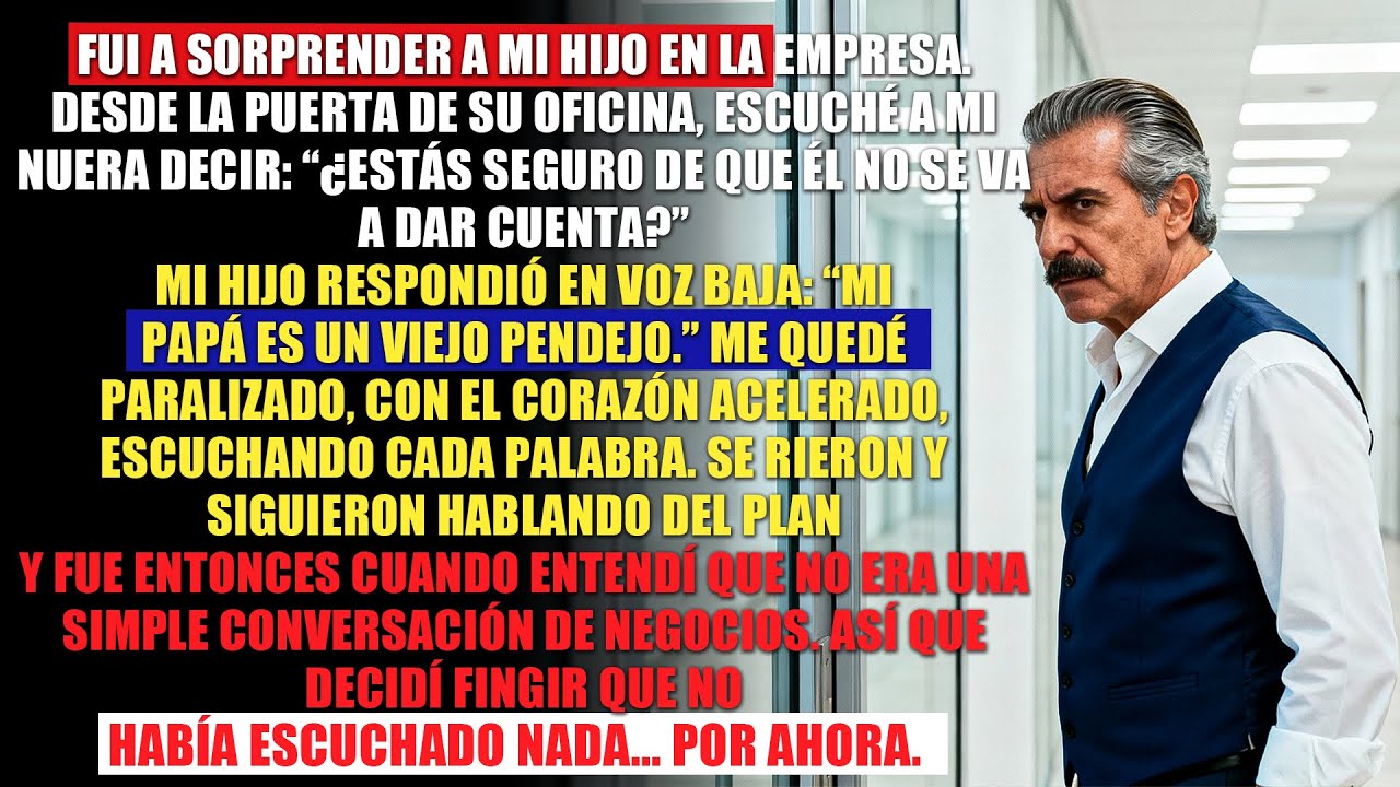 Fui surpreender a mi hijo en su empresa… pero escuché su plan para lavar dinero con mi nombre