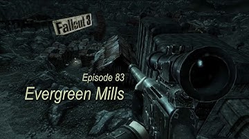 Evergreen Mills FALLOUT 3 ep83 (behemoth, raiders) PC