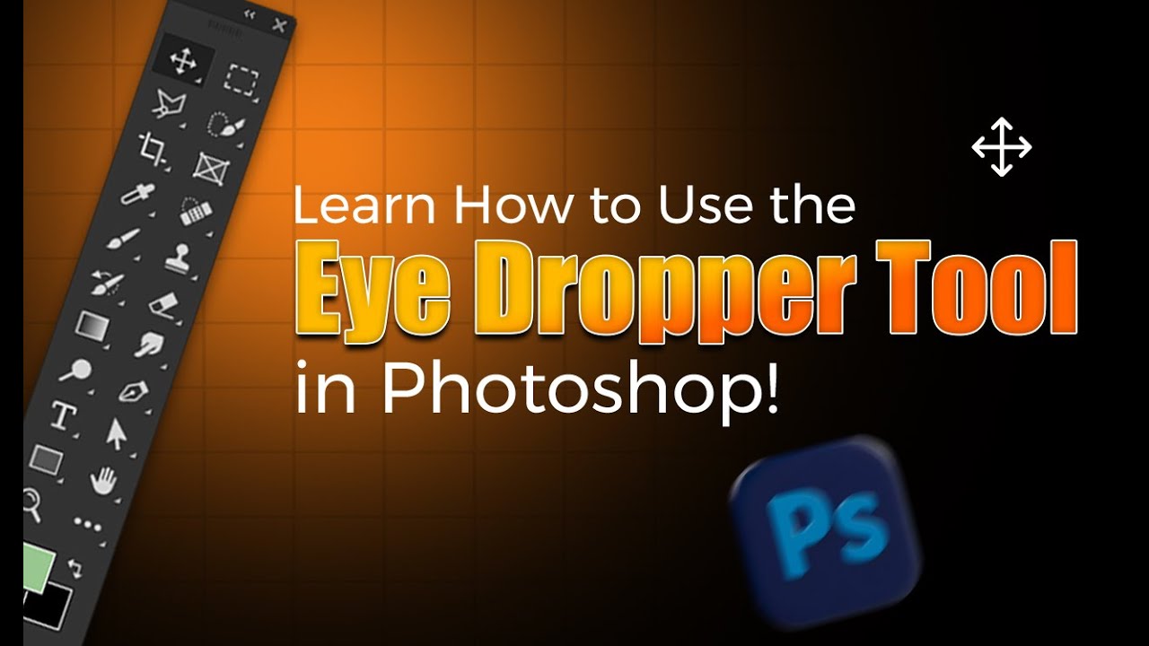 🎨 𝐋𝐞𝐚𝐫𝐧 𝐇𝐨𝐰 𝐭𝐨 𝐔𝐬𝐞 𝐭𝐡𝐞 𝐄𝐲𝐞𝐝𝐫𝐨𝐩𝐩𝐞𝐫 𝐓𝐨𝐨𝐥 𝐢𝐧 𝐏𝐡𝐨𝐭𝐨𝐬𝐡𝐨𝐩! 🎯🎨 | 