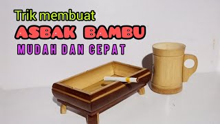 Kerajinan Bambu Bamboo Art Trik Cara Membuat Asbak Bambu