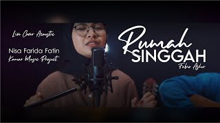 Download Lagu Rumah Singgah - Acoustic cover ( Nisa Farida Fatin ) Fabio Asher MP3