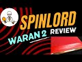 Testing the spinlord waran ii table tennis rubber short pips for great blocking and driving