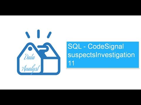 SQL - CodeSignal suspectsInvestigation 11