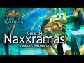 Guías de: 𝗡𝗔𝗫𝗫𝗥𝗔𝗠𝗔𝗦 - 𝑡𝑜𝑑𝑜𝑠 𝑙𝑜𝑠 𝑒𝑛𝑐𝑢𝑒𝑛𝑡𝑟𝑜𝑠 - WotLK Classic