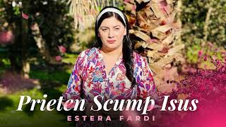 Estera Fardi - Prieten Scump Isus