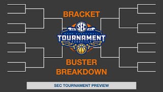 Famous Bracket Buster Breakdown Ep. 9: SEC Tournament Preview Net Worth