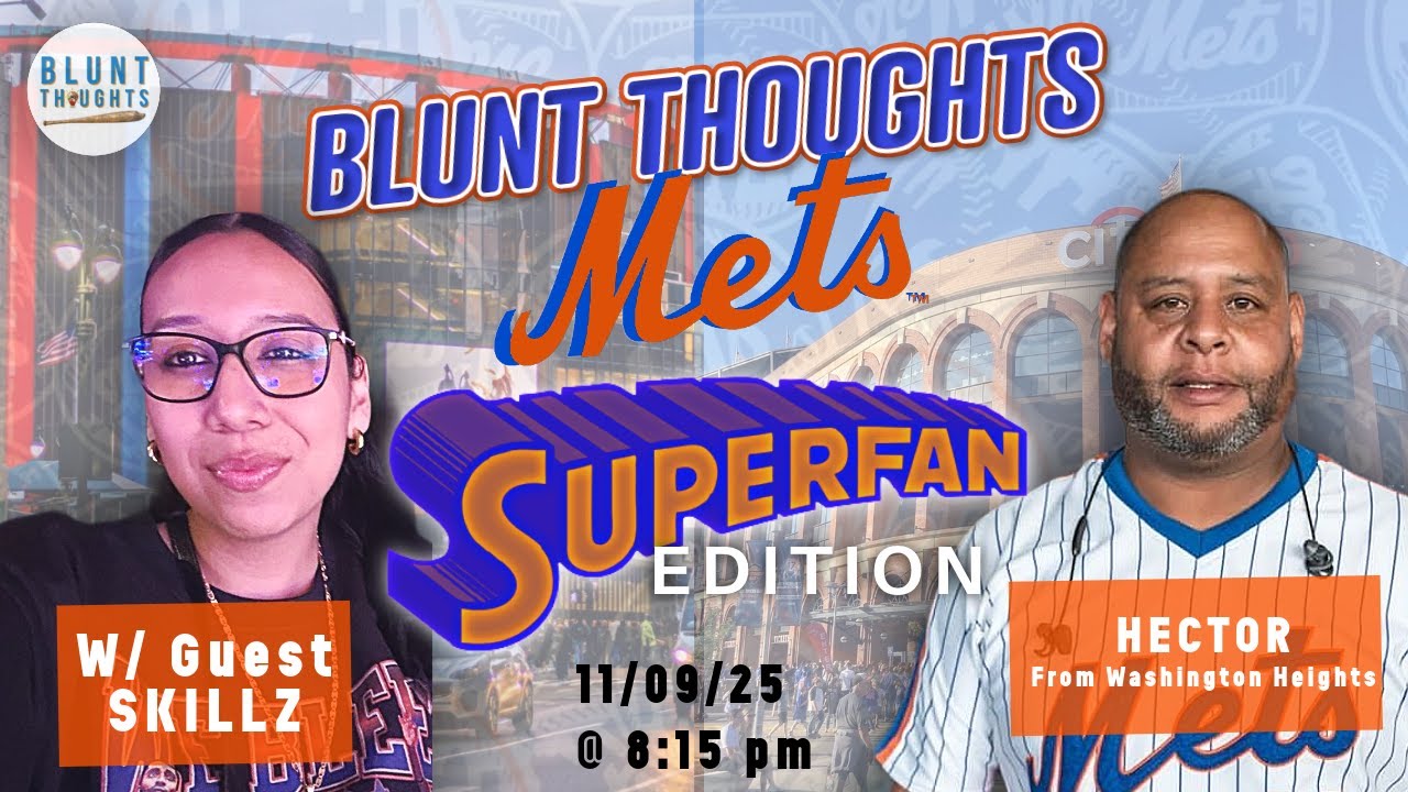 Conversation with a Mets SuperFan (MzSkiillz} | Blunt Thoughts Live Ep.58 |